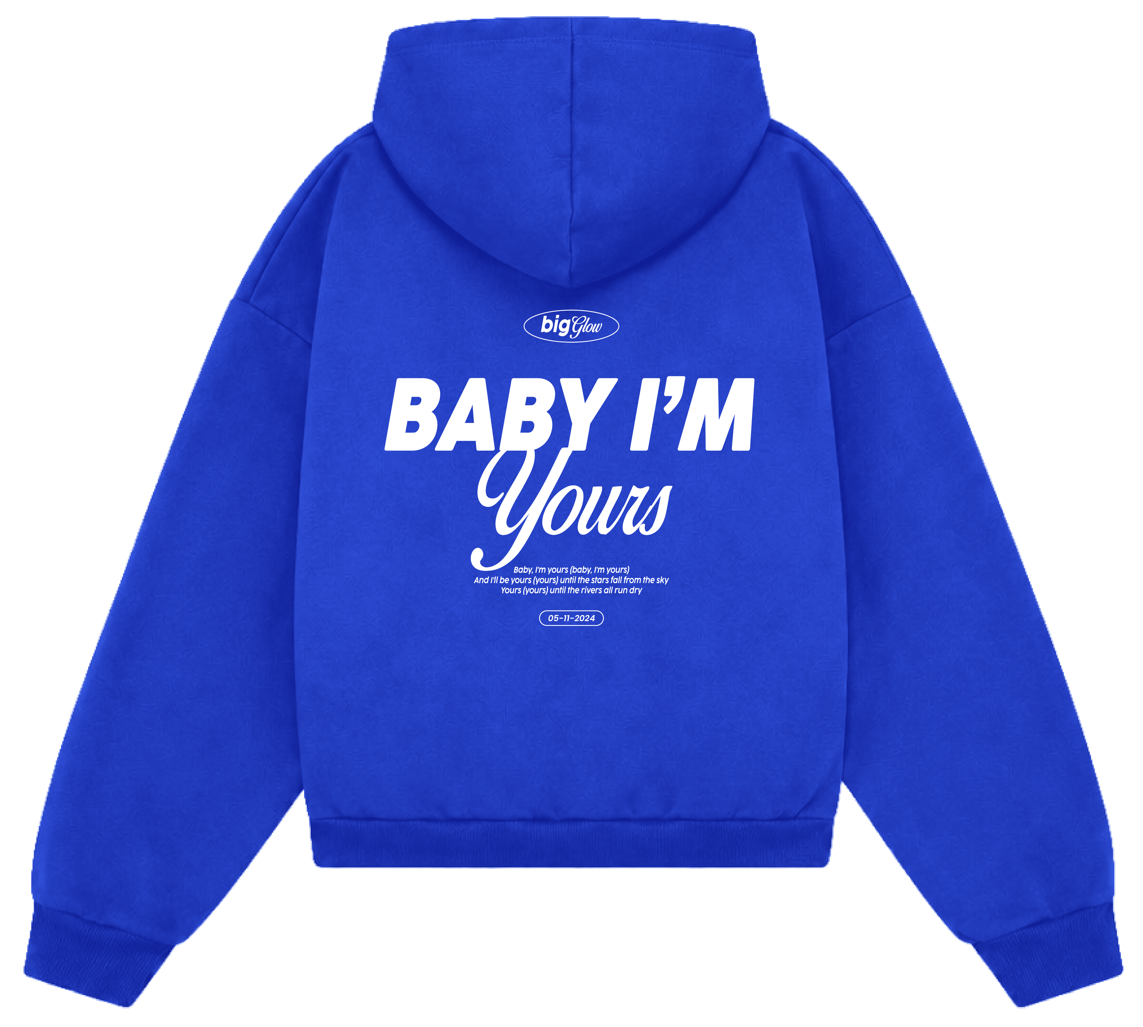 Baby i´m yours Hoodie
