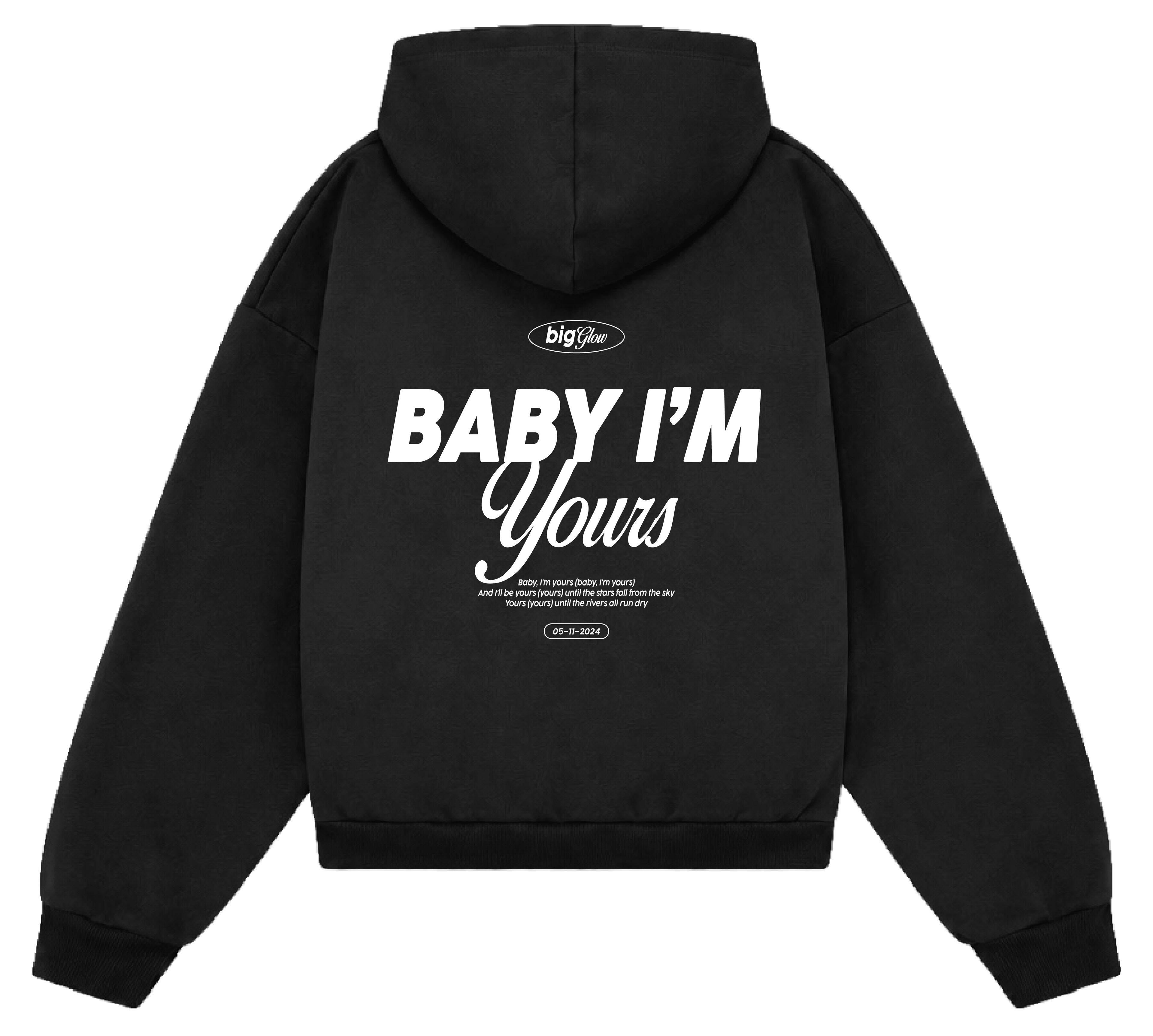 Baby i´m yours Hoodie